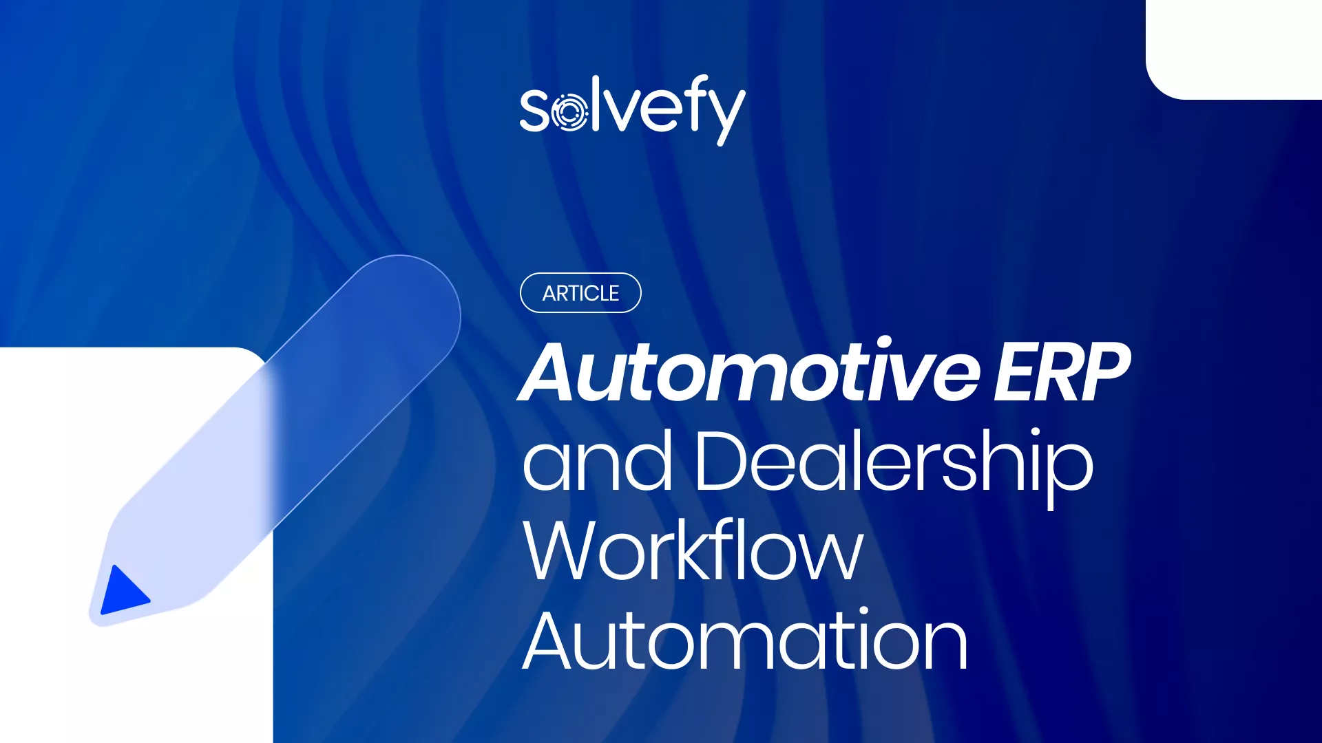 Automotive ERP Workflow Patterns for Dealerships, Rentals and Workshops