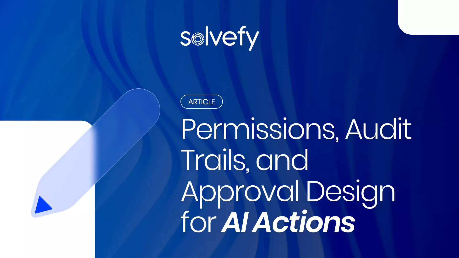 Permissions and Audit Trails for AI Actions