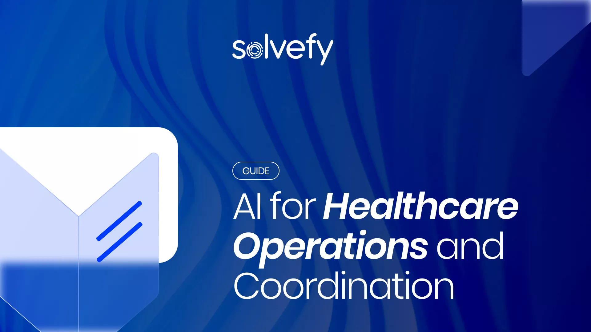 AI for Healthcare Operations and Coordination