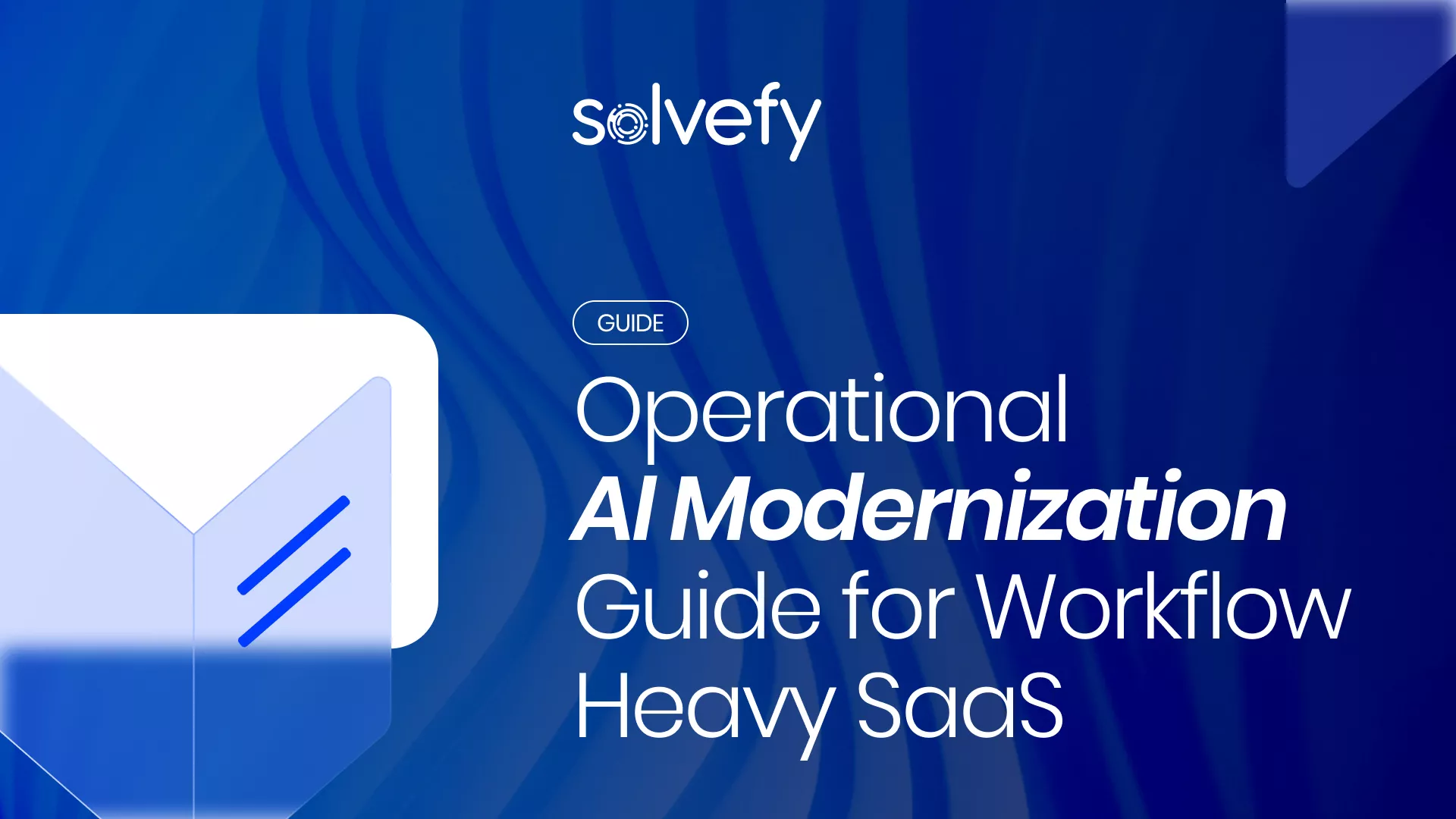 Operational AI Modernization Guide for Workflow-Heavy SaaS
